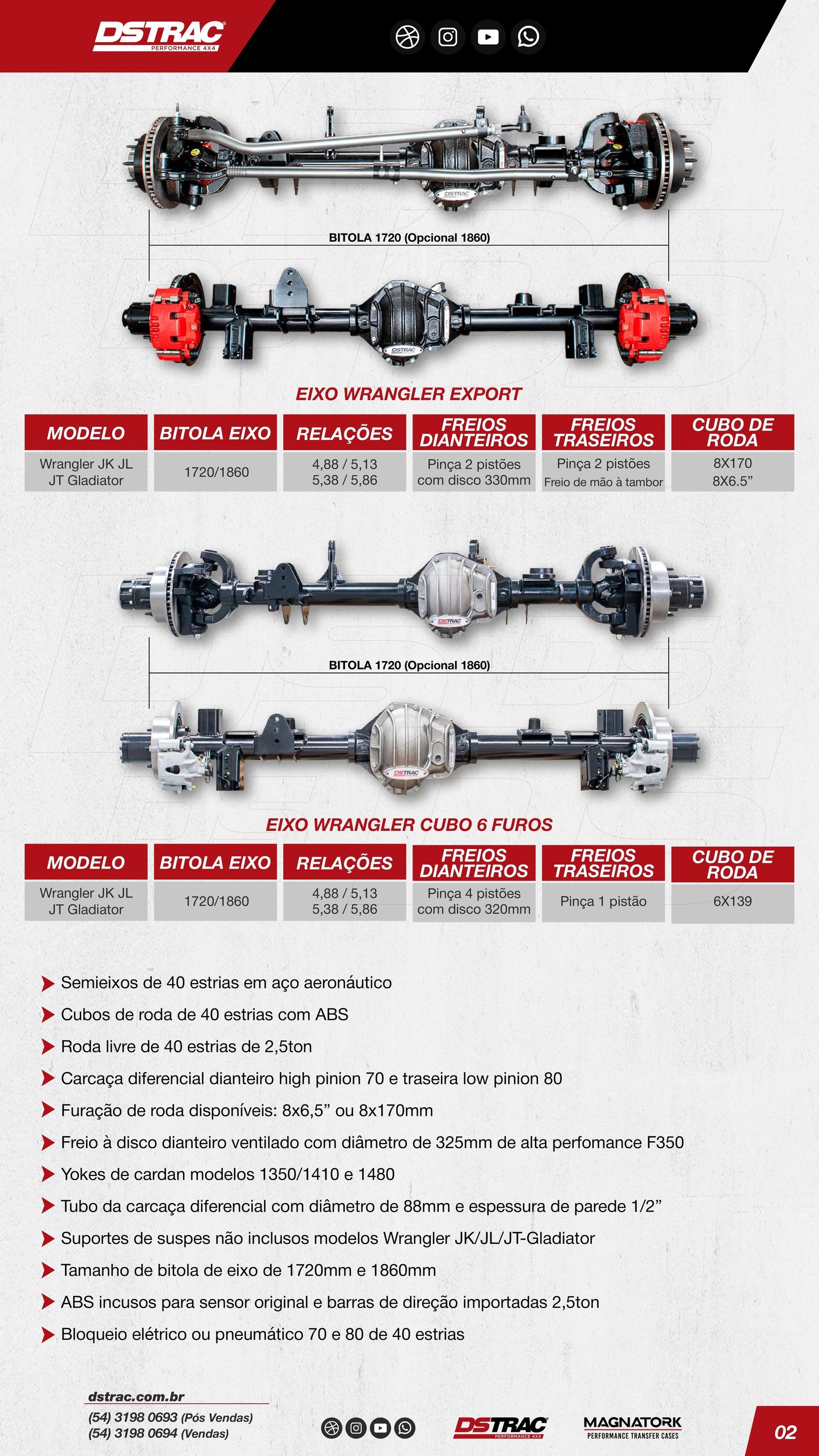 Par de eixos DSTRAC Wrangler modelos JK JT JL EXPORT 70